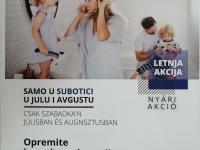 Super akcija u Subotici u julu i avgustu!